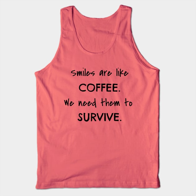 Smiles & Coffee Tank Top by Humblebird